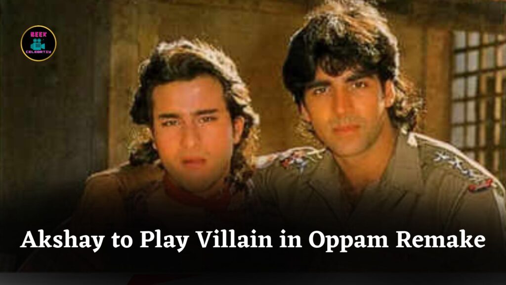 Akshay Kumar to Play Villain Opposite Saif Ali Khan in Intense Oppam Remake After 17 Years