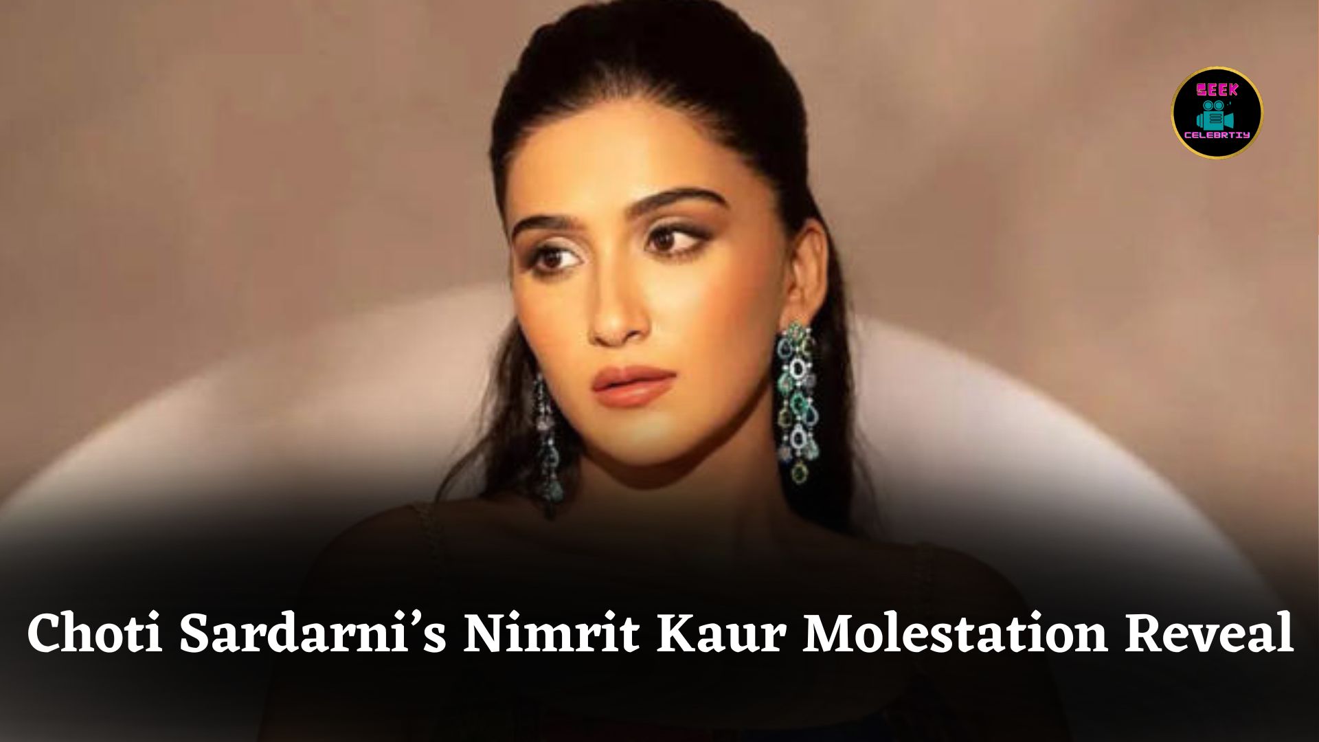 Choti Sardarni’s Nimrit Kaur Ahluwalia Reveals Molestation Inside Supreme Court During Hearing