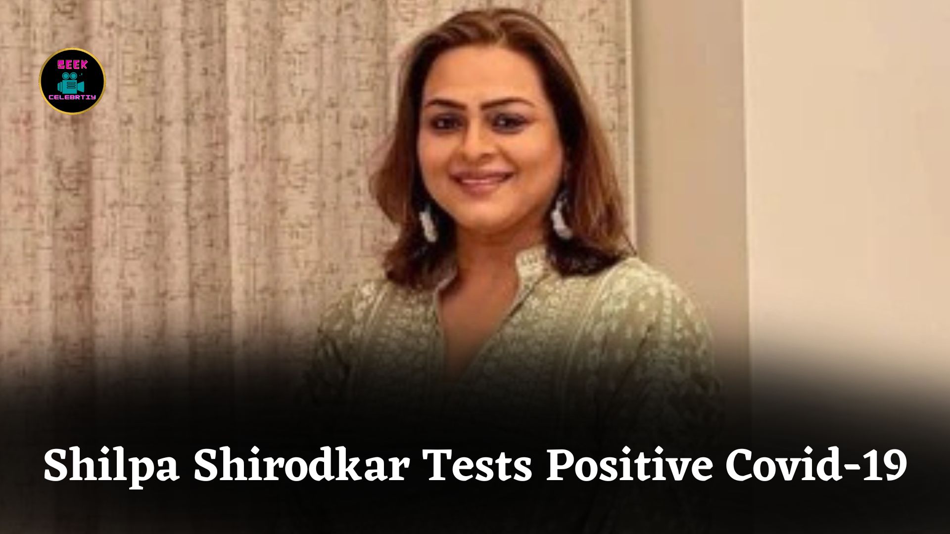 Shilpa Shirodkar Tests Positive for Covid-19 Amid Rising Cases of JN.1 Variant Surge