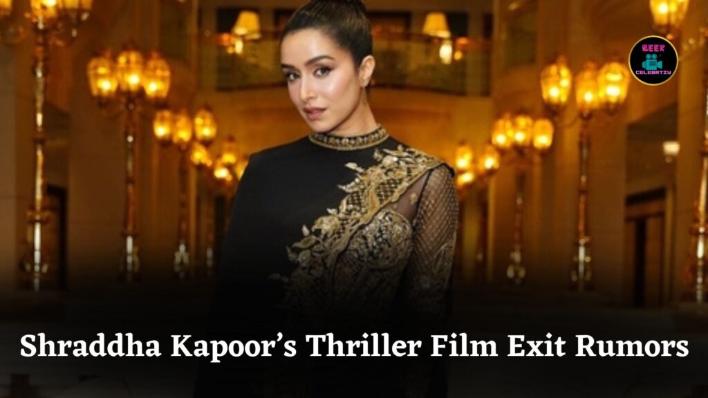 Shraddha Kapoor’s Exit Rumors from Rahi Anil Barve’s Thriller Spark Fee Dispute Speculations Again