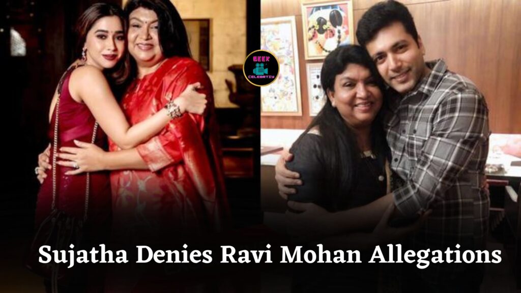 Sujatha Vijayakumar Denies Ravi Mohan’s Financial Exploitation Allegations Amid Family Dispute Publicly