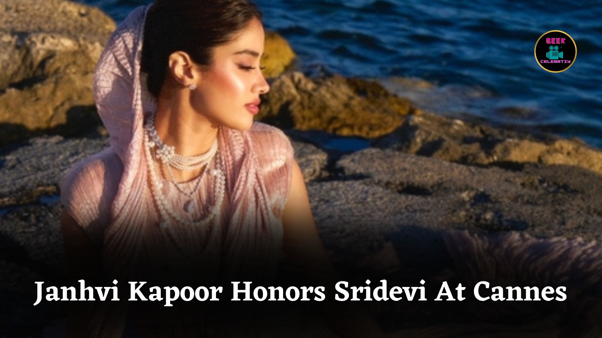 Janhvi Kapoor Honors Late Mother Sridevi With Elegant Outfit At Cannes Film Festival 2025