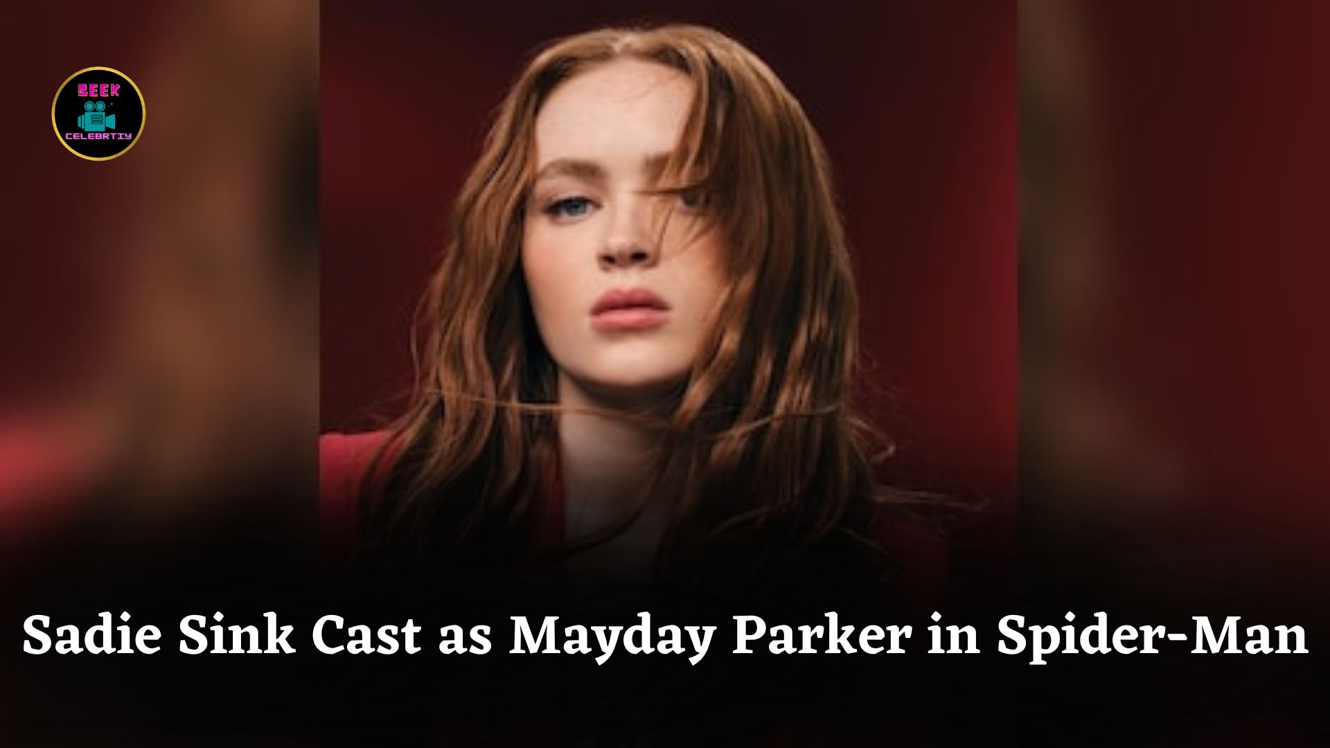 Sadie Sink to Play Mayday Parker in Spider-Man: Brand New Day Releasing July 2026 Exciting Role