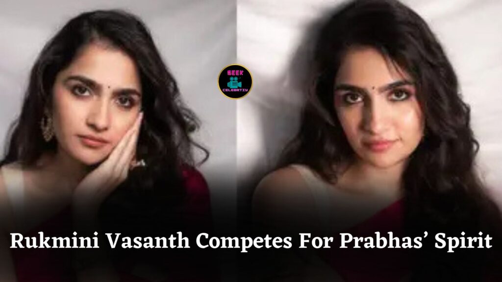 Rukmini Vasanth Emerges As Top Contender For Prabhas’s Spirit After Deepika Padukone Exit
