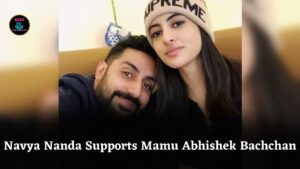 Navya Nanda Cheers for Her Mamu Abhishek Bachchan’s Comeback in Housefull 5 with Love