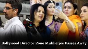 Rono Mukherjee, Bollywood Director and Uncle of Kajol-Rani Mukerji, Passes Away Due to Cardiac Arrest