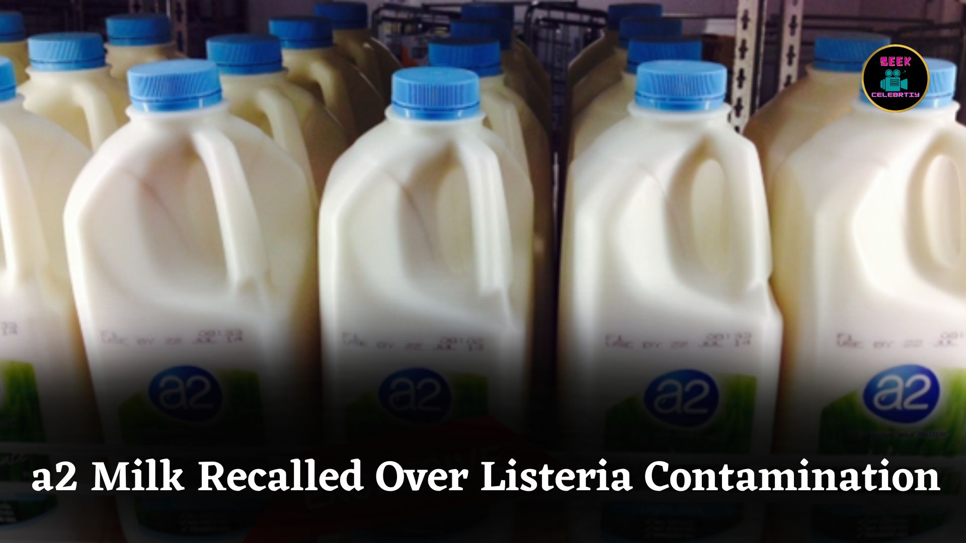 Urgent Recall of a2 Light Milk 2L Due to Dangerous Listeria Contamination in Western Australia Stores