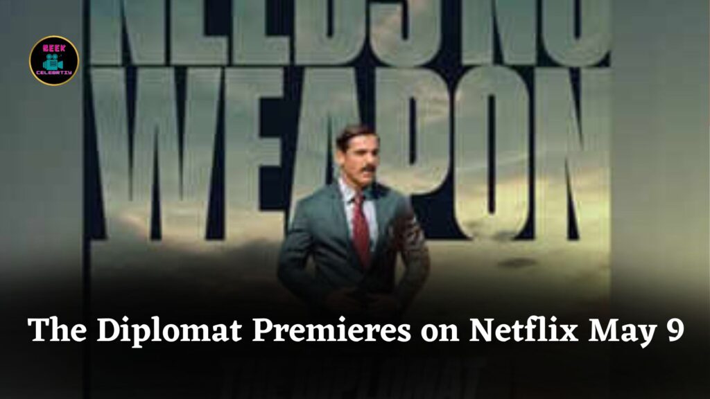 John Abraham’s The Diplomat Political Thriller Set for OTT Release on Netflix Starting May 9, 2025
