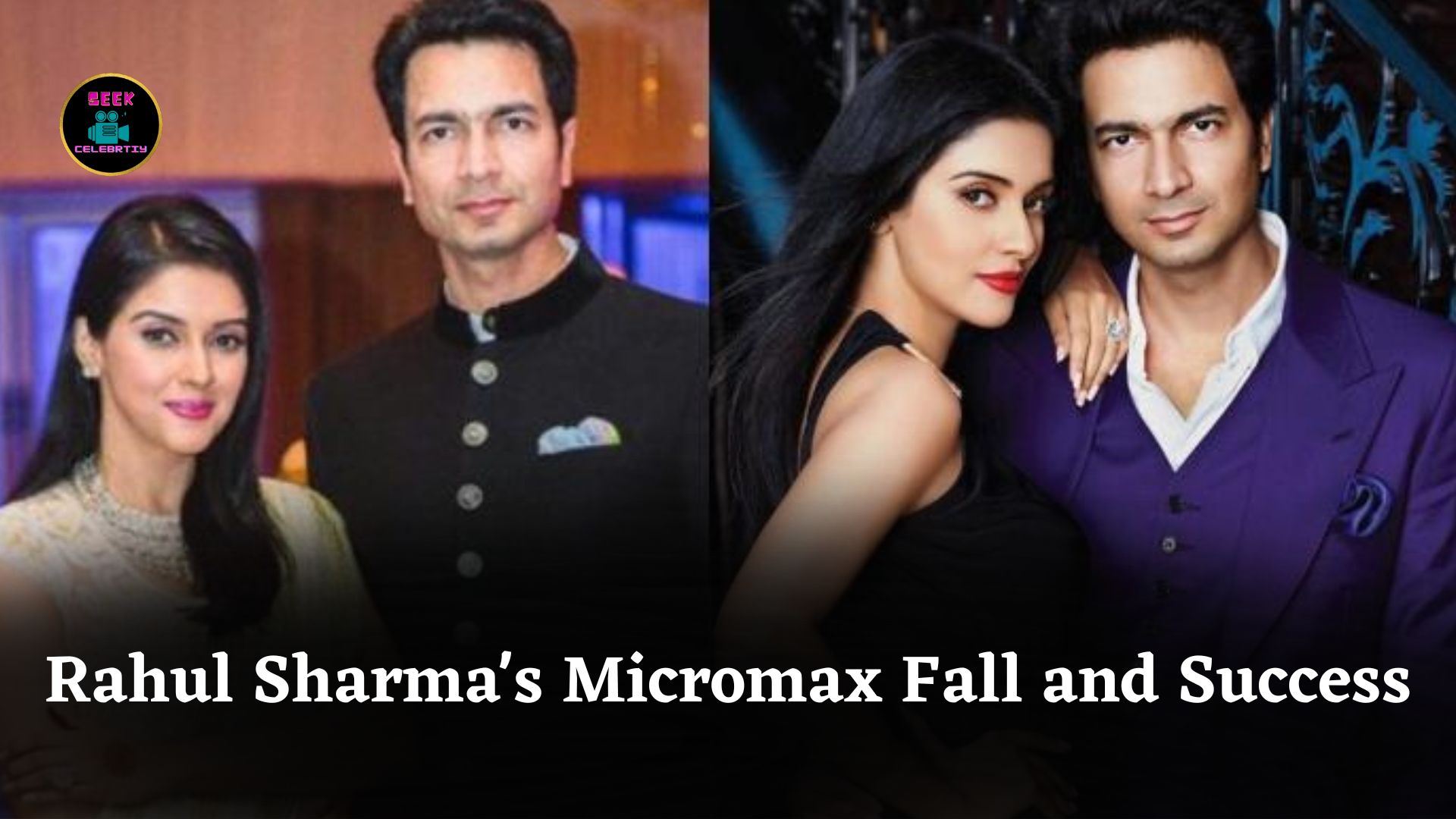 Rahul Sharma's Journey from Micromax's Fall to Building a Rs 6200 Crore Empire with Asin