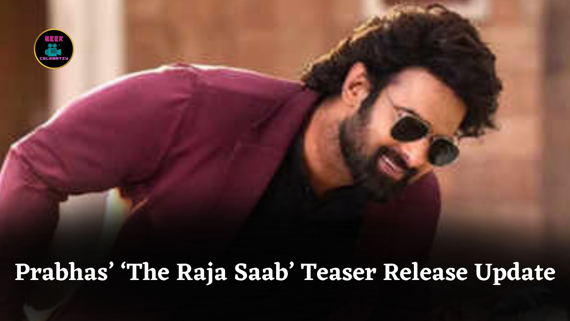 Prabhas’ 'The Raja Saab' Official Teaser Release Date Announced After April Film Release Postponed