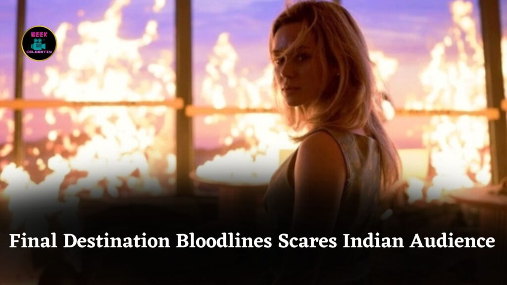 Final Destination Bloodlines Movie Scares Audience With Shocking Scenes And Intense Horror Thrills