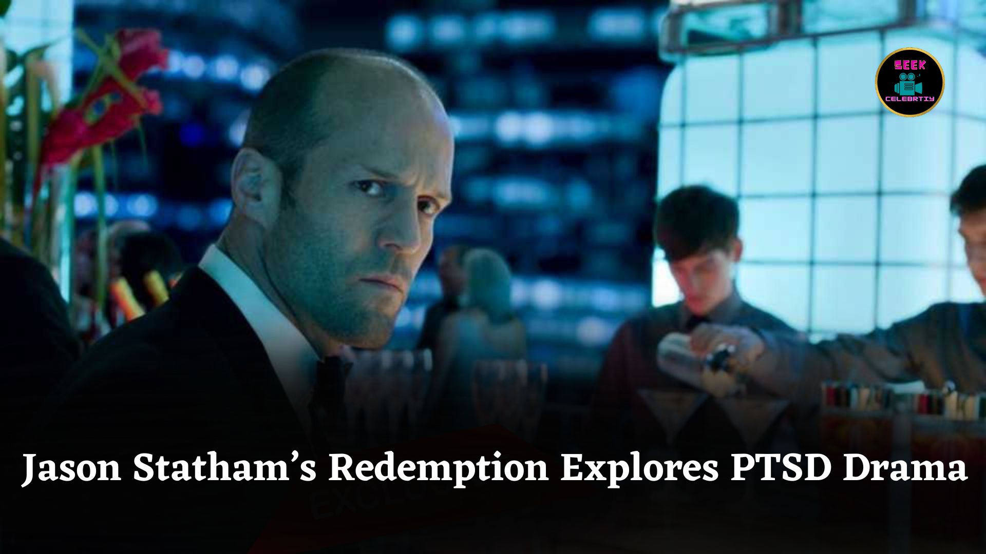 Jason Statham’s Redemption Explores PTSD and Crime in a Powerful Action Drama Film