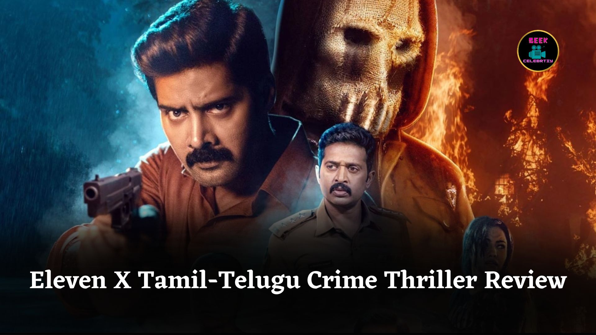 Audience Reactions Pour In for Eleven X, a Gripping Tamil-Telugu Crime Thriller Release