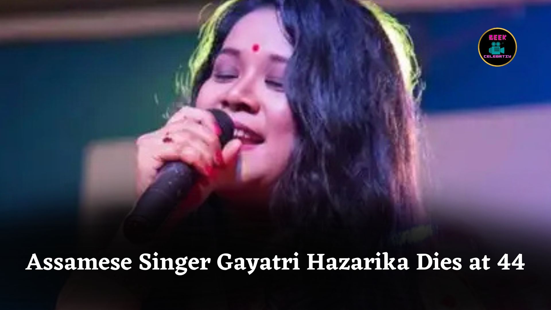 Assamese Singer Gayatri Hazarika Passes Away at 44 After Secret Battle with Colon Cancer in Guwahati