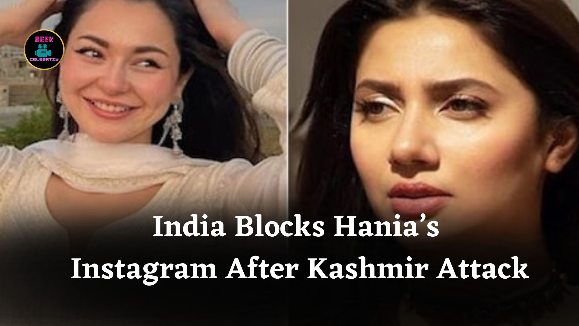 India Blocks Hania Aamir’s Instagram Alongside Other Pakistani Stars After Pahalgam Terror Attack