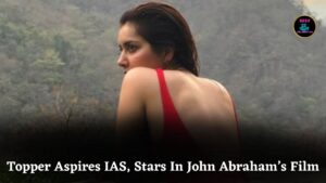 Topper In Class 12, Aspired To Be IAS — But Destiny Took Her To John Abraham’s Film Debut