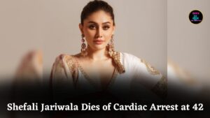 Shefali Jariwala, 'Kaanta Laga' Fame, Dies of Cardiac Arrest at 42 in Mumbai