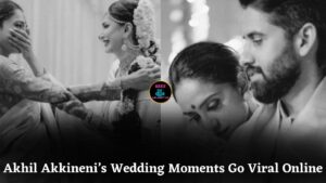 Unseen Wedding Moments of Akhil Akkineni and Zainab Featuring Naga Chaitanya, Sobhita Dhulipala