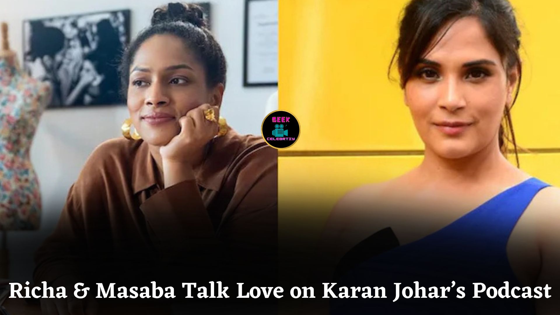 Richa Chadha, Masaba Gupta Open Up About Love, Marriage on Karan Johar’s New Podcast Show