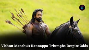 Vishnu Manchu's Kannappa Shines at Box Office Despite Struggles and Tollywood Director Rejections