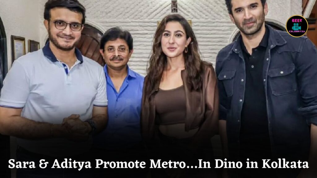 Sara Ali Khan and Aditya Roy Kapur Promote Metro…In Dino with Sourav Ganguly in Kolkata
