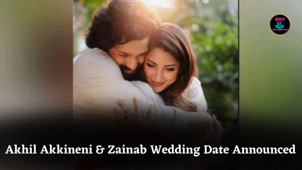 Wedding on Cards: Akhil Akkineni to Marry Fiancee Zainab on June 6, 2025; Details Inside