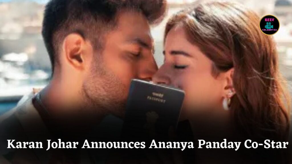 Karan Johar Announces Ananya Panday as Kartik Aaryan’s Co-Star in Upcoming Romantic Film 2026