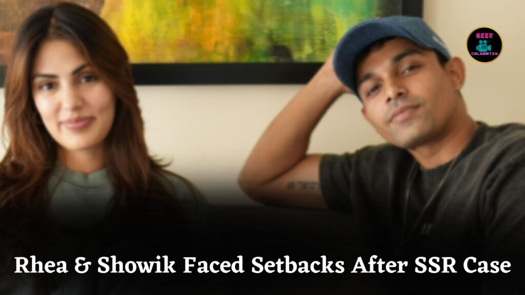 Rhea Chakraborty Says She Lost Acting Work, Brother Showik’s MBA Dreams Shattered After SSR Case