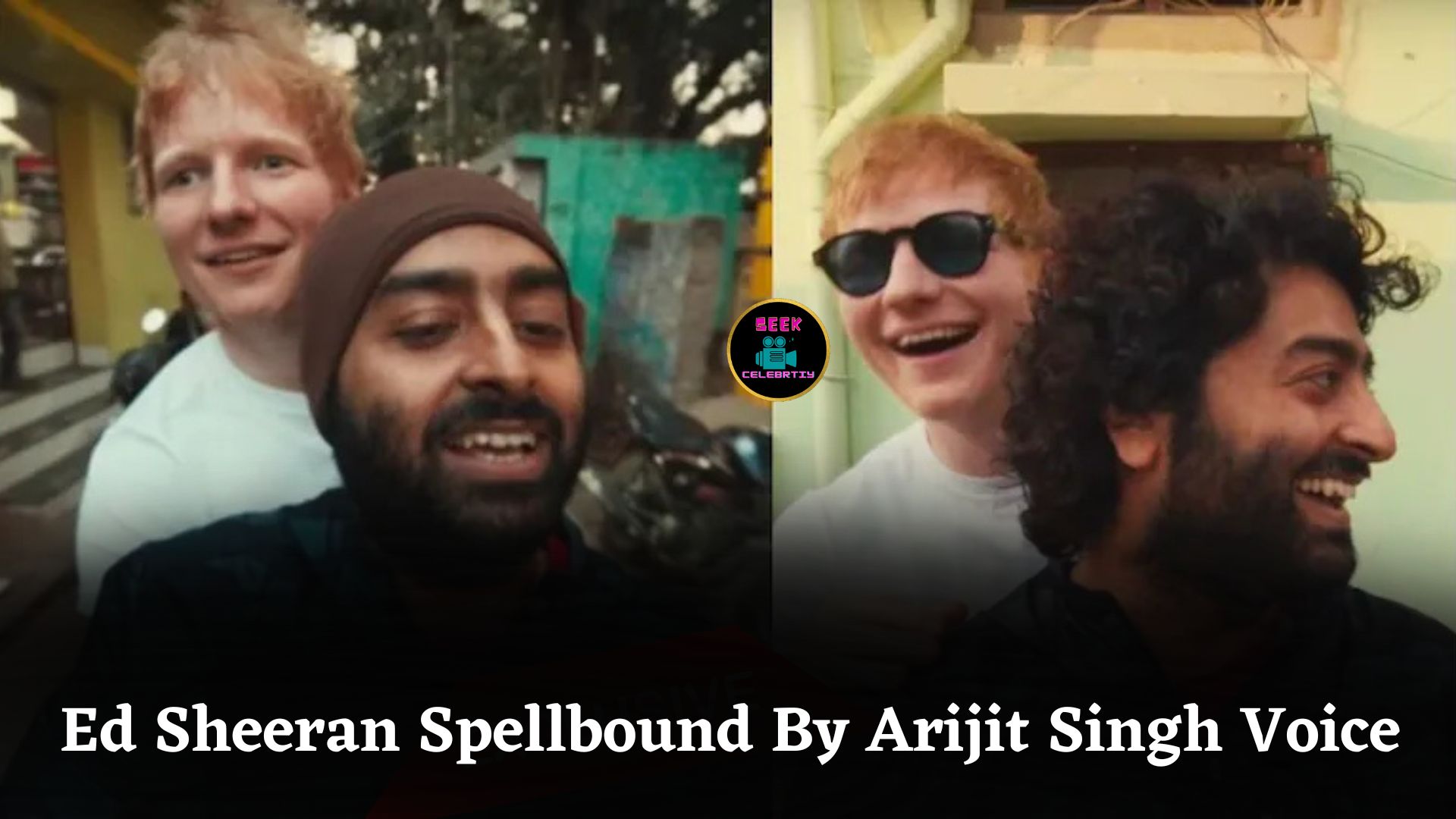 Ed Sheeran Says Tum Hi Ho Led Him To Arijit Singh And Created A Beautiful Musical Bond