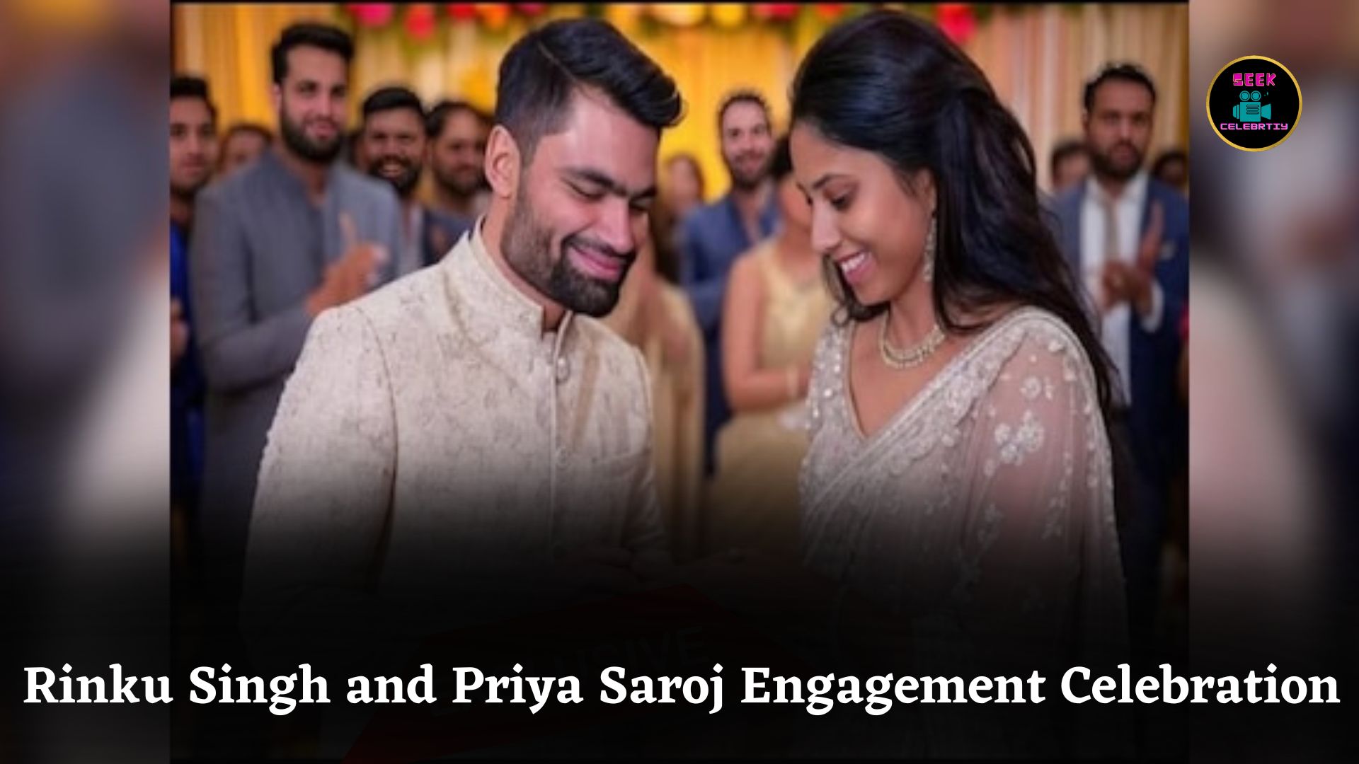 Rinku Singh and Priya Saroj Celebrate Engagement with Joyful Ceremony and Famous Guests Present