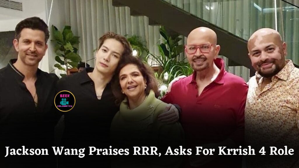 Jackson Wang Wants Krrish 4 Role, Praises RRR, Bonds With Hrithik Roshan During India Visit
