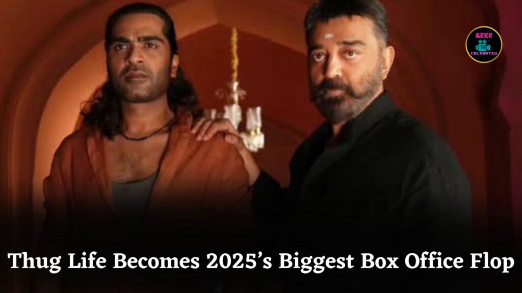 Kamal Haasan’s Thug Life Becomes 2025’s Biggest Flop Despite ₹200 Crore Budget and Star Cast