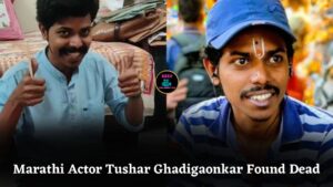 Marathi Actor Tushar Ghadigaonkar Found Dead in Mumbai Home at Age 34, Police Investigate