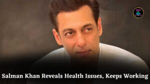 Salman Khan Reveals Brain Aneurysm and Rare Nerve Disorder, Says “Still Working Despite the Pain”