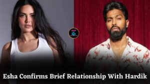 Esha Gupta Confirms She Dated Hardik Pandya Briefly, Says It Ended Peacefully And Quickly