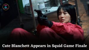 Cate Blanchett’s Surprise Cameo in Squid Game Season 3 Finale Leaves Fans Shocked