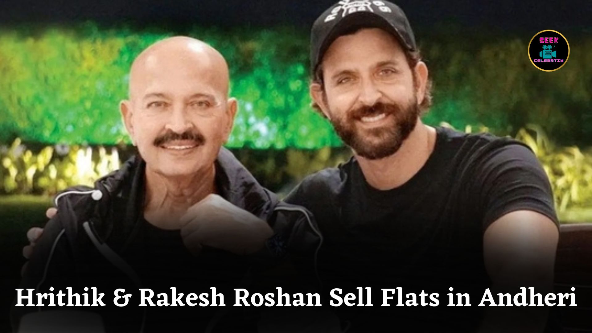 Hrithik Roshan and Rakesh Roshan Sell Three Mumbai Apartments Worth ₹6.75 Crore in Andheri West