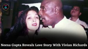 Neena Gupta Opens Up About Bold Love Story With Vivian Richards And Raising Masaba Alone
