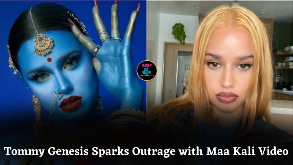 Rapper Tommy Genesis Faces Outrage for Portraying Maa Kali in Explicit Music Video ‘True Blue’