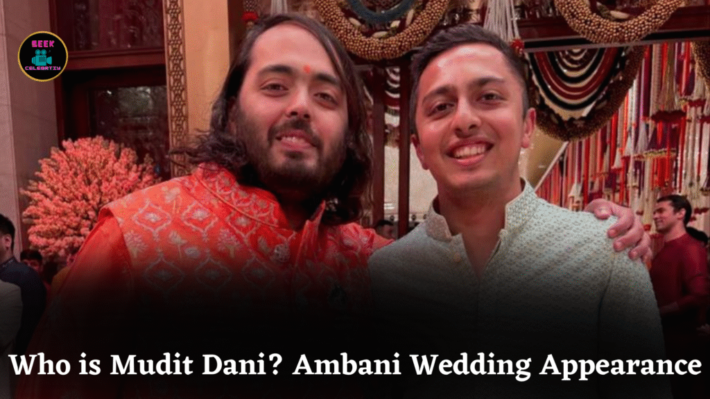 Who is Mudit Dani? Ambani Wedding Appearance
