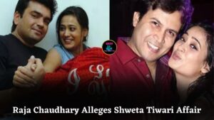 Raja Chaudhary Claims Shweta Tiwari Had Affair With Cezanne Khan During Kasautii Zindagii Kay Shoot