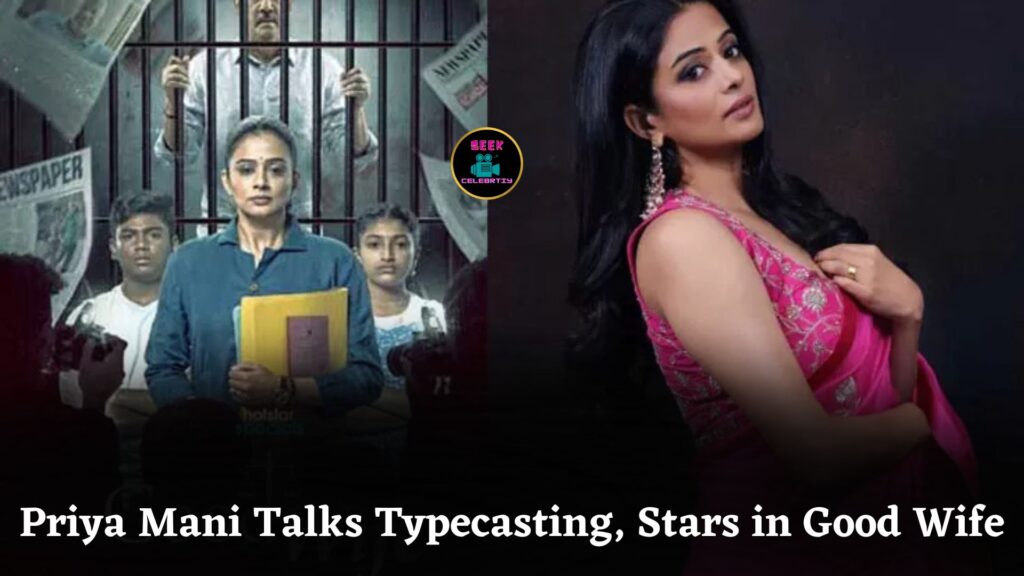 Priya Mani Returns as Lawyer in Good Wife, Talks About Being Typecast as CBI or Cop Roles