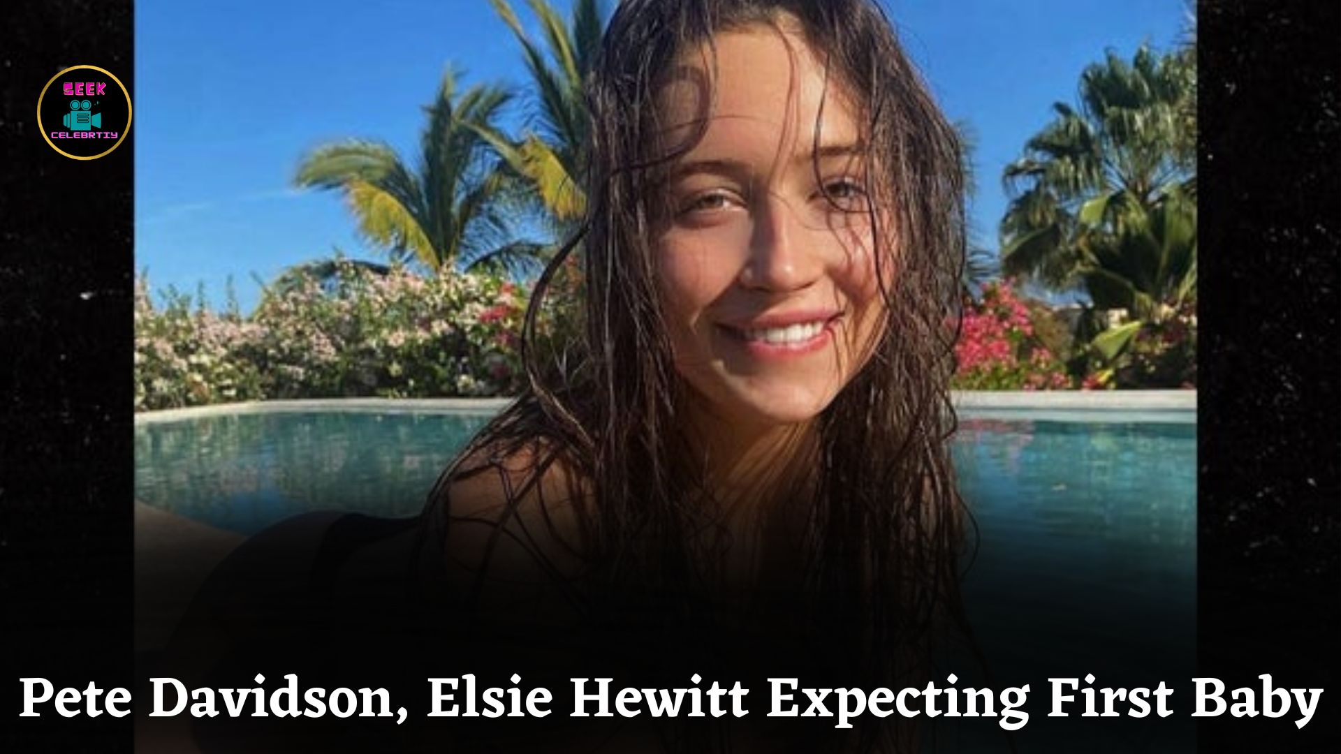 Pete Davidson and Girlfriend Elsie Hewitt Expecting First Baby, Set to Become Parents This Winter