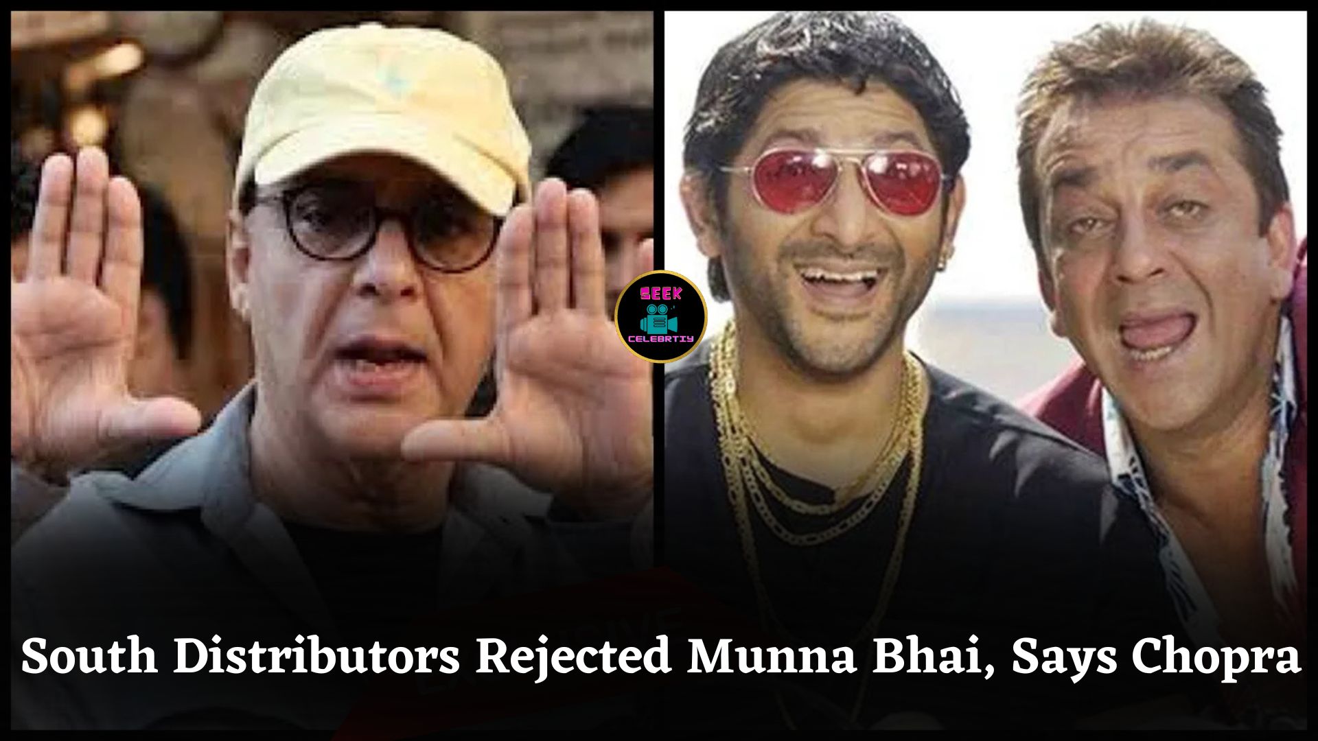 Vidhu Vinod Chopra Says South Indian Distributors Rejected Munna Bhai MBBS, Recalls Tough Start