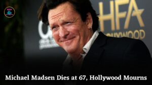 Hollywood Actor Michael Madsen, Known for Kill Bill and Reservoir Dogs, Dies of Heart Attack at 67