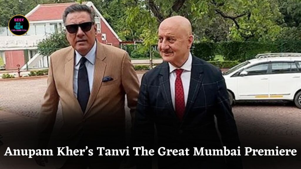 Anupam Kher’s ‘Tanvi The Great’ Premieres in Mumbai with Star-Studded Celebrity Attendance