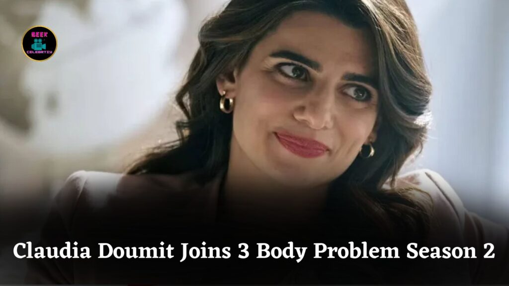 Claudia Doumit Joins 3 Body Problem Season 2 as Mysterious Character Captain Van Rijn