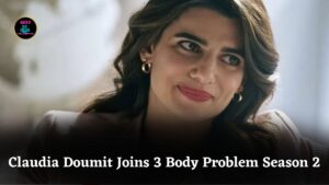 Claudia Doumit Joins 3 Body Problem Season 2 as Mysterious Character Captain Van Rijn