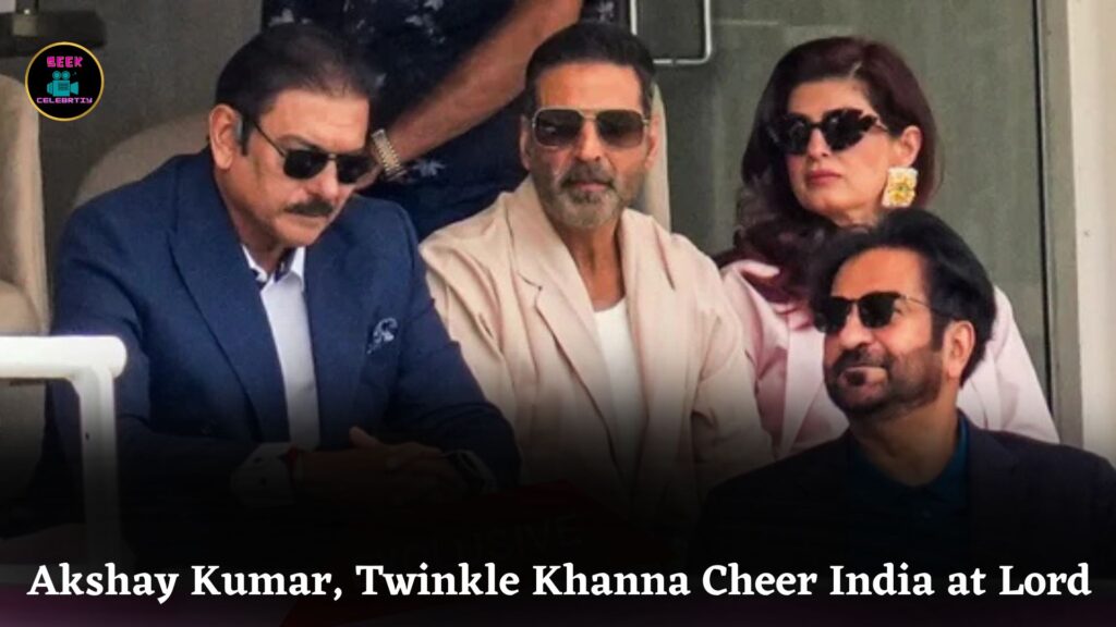 Akshay Kumar and Twinkle Khanna Cheer for India During Test Match at Lord’s Stadium