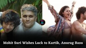 Mohit Suri Wishes Kartik Aaryan and Anurag Basu Luck for Their Upcoming Romantic Film